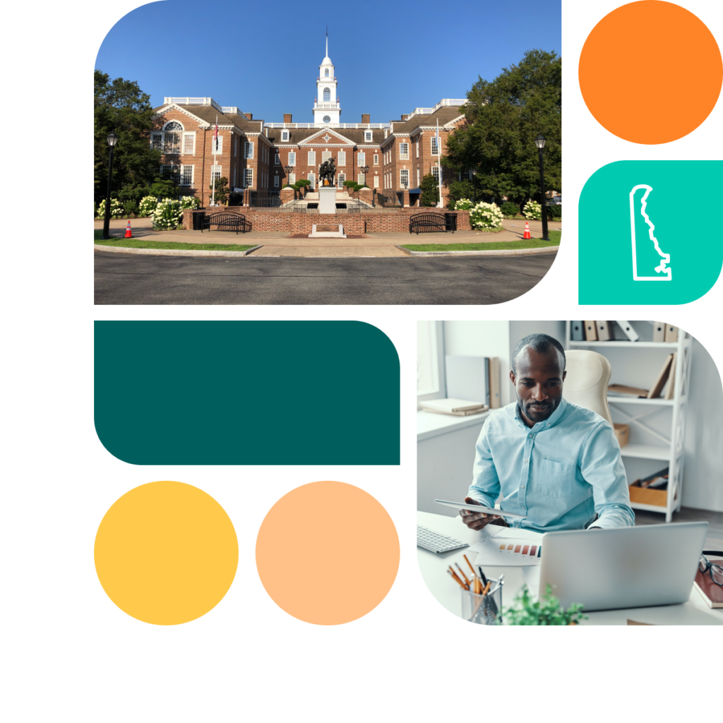 A graphic featuring colored shapes in orange, yellow, and teal. There is also a photo of the Delaware state capitol building as well as a photo of a man sitting in an office looking at a laptop.