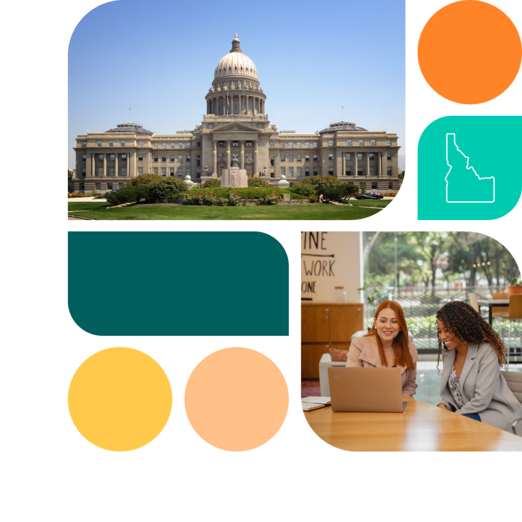 A graphic featuring colored shapes in orange, yellow, and teal. There is also a photo of the Idaho state capitol building as well as a photo of two women sitting at a table and looking at a laptop.
