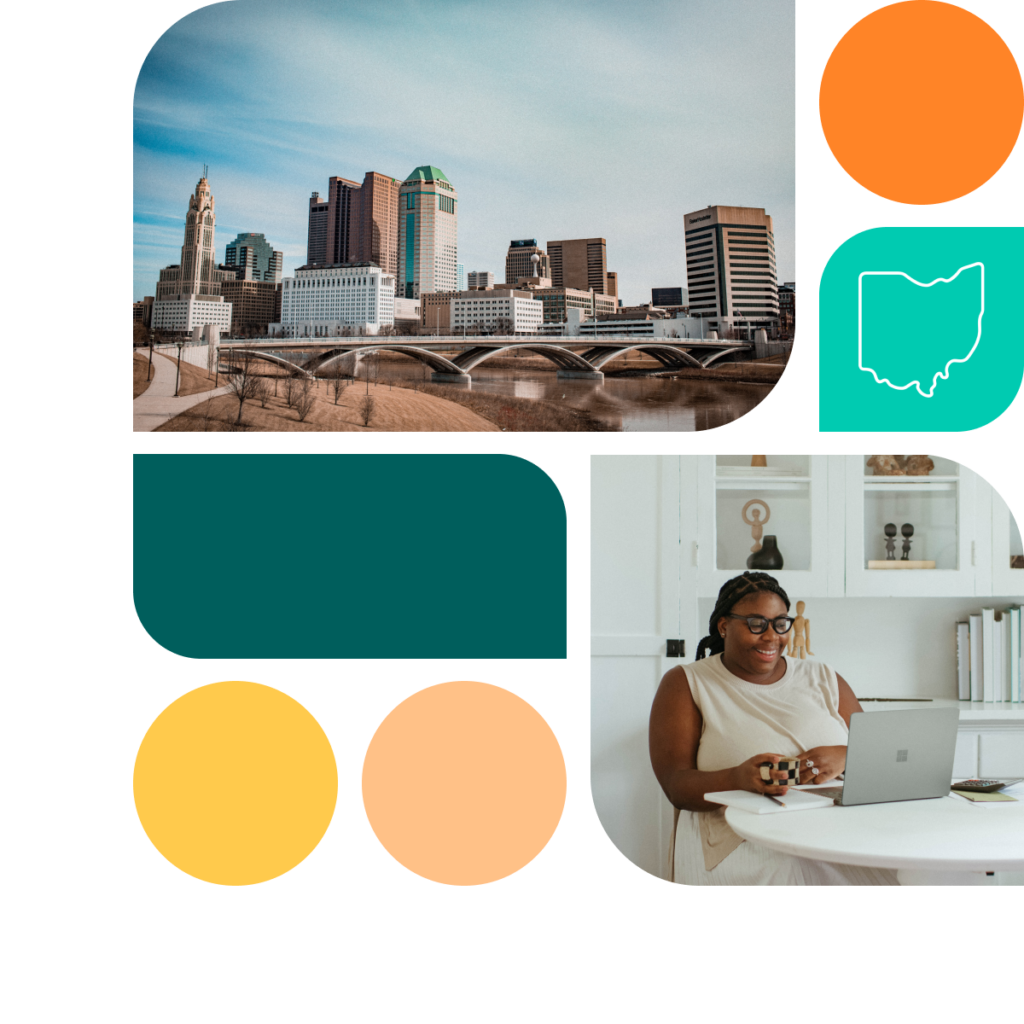 A graphic featuring colored shapes in orange, yellow, and teal. There is also a photo of the Ohio state capitol building as well as a photo of a woman sitting at a desk with a laptop.