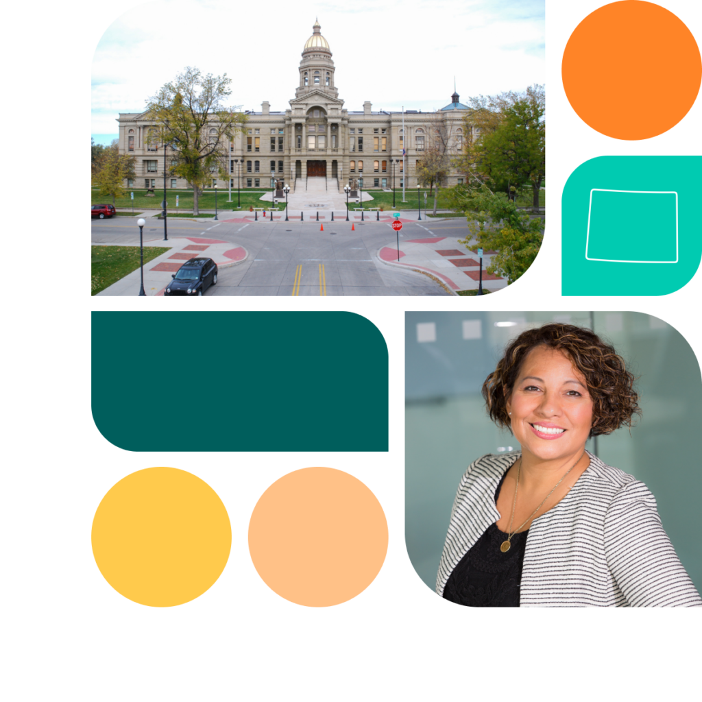 A graphic featuring colored shapes in orange, yellow, and teal. There is also a photo of the Wyoming state capitol building as well as a photo of a woman smiling at the camera. She has short curly hair and wears a striped jacket over a black shirt.