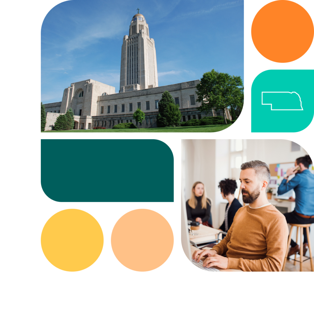 A graphic featuring colored shapes in orange, yellow, and teal. There is also a photo of the Nebraska state capitol building as well as a photo of a man sitting in a busy office. He is wearing a brown sweater and is typing on a computer.