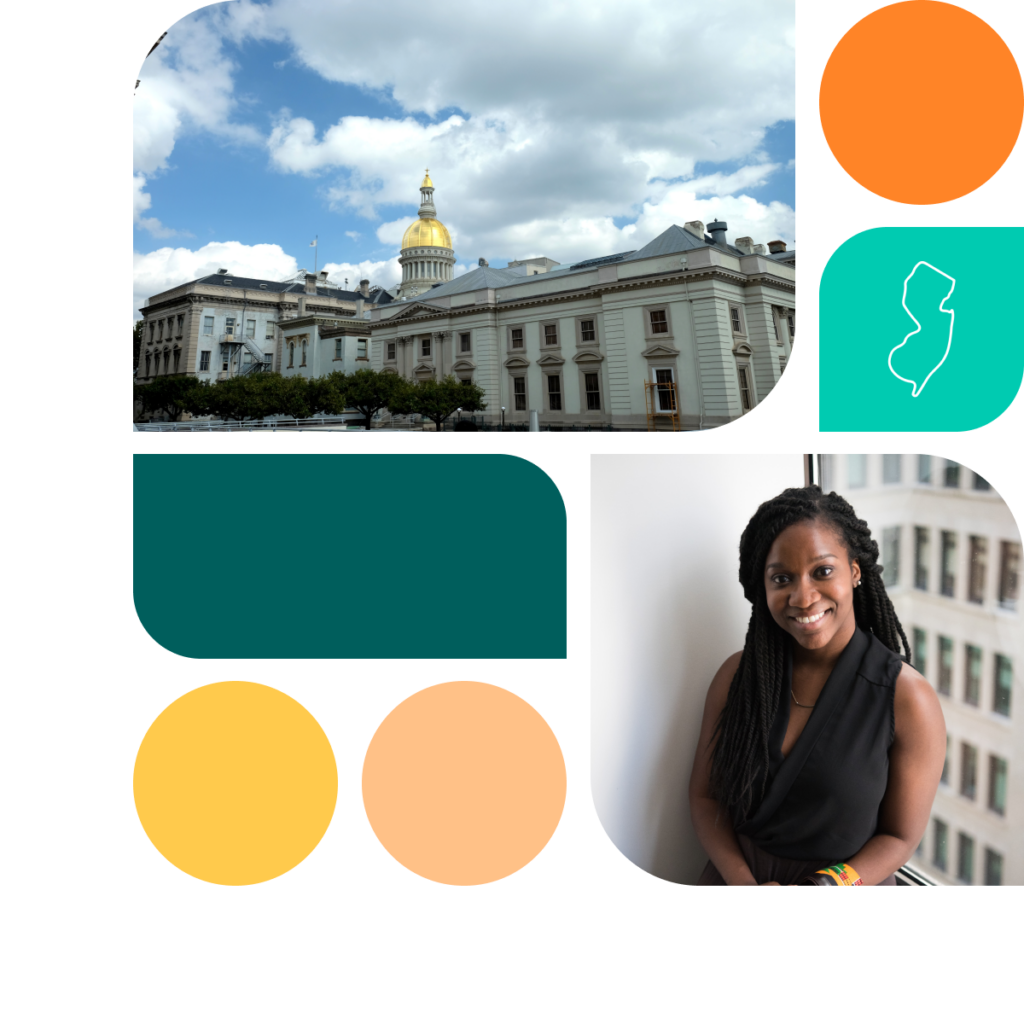 A graphic featuring colored shapes in orange, yellow, and teal. There is also a photo of the New Jersey state capitol building as well as a photo of a woman sitting in an office building by a window. She has braided hair and wears a black sleeveless blouse.