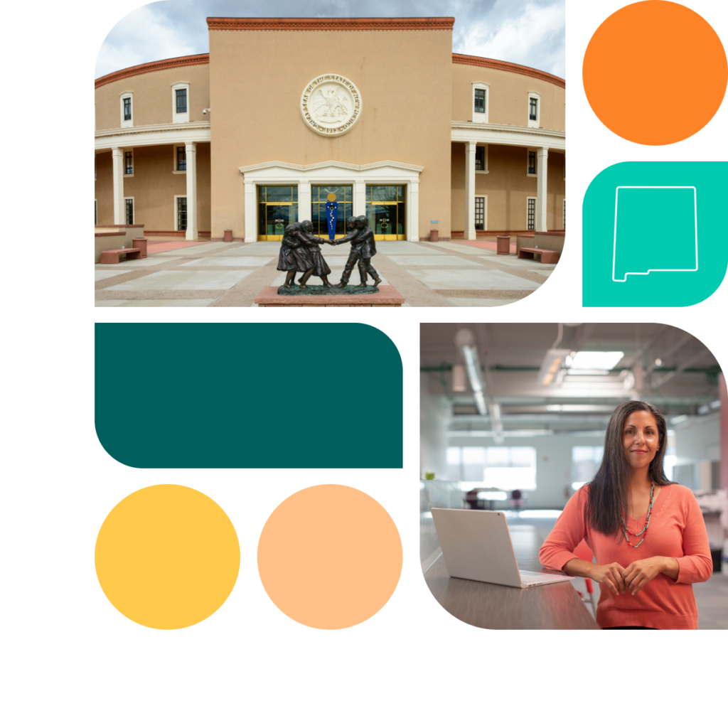 A graphic featuring colored shapes in orange, yellow, and teal. There is also a photo of the New Mexico state capitol building as well as photo of a woman standing at a desk with a laptop.