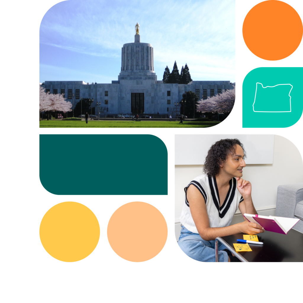 A graphic featuring colored shapes in orange, yellow, and teal. There is also a photo of the Oregon state capitol building as well as a person holding a notebook. They wear a navy and white striped sweater vest and blue pants.