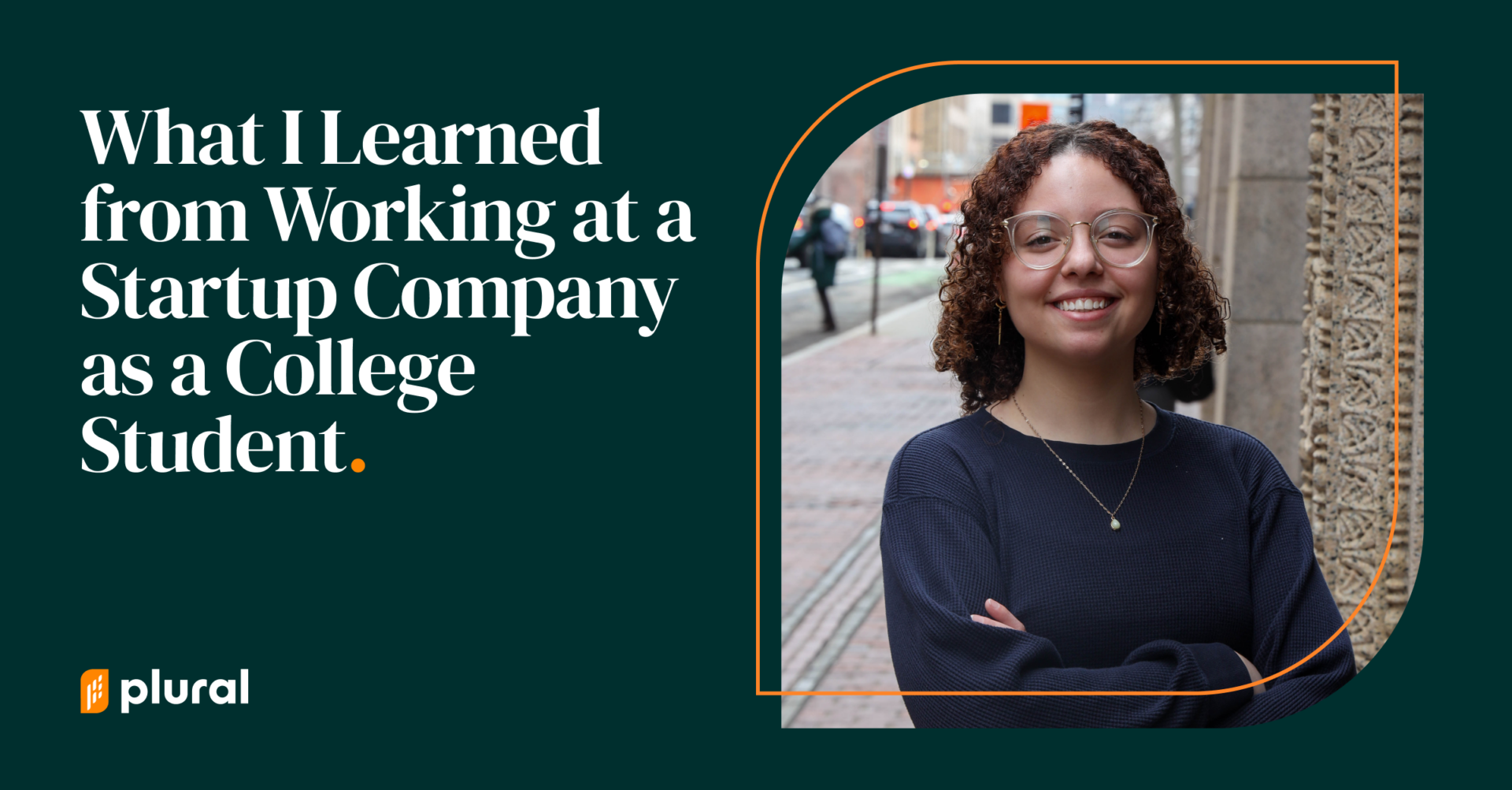 What I Learned from Working at a Startup Company as a College Student
